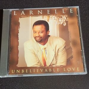 🔥 Unbelievable Love by Larnelle AUDIO CD Compact Disc Music